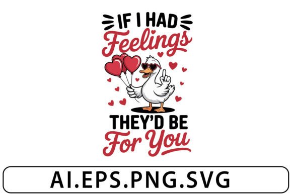 Funny Anti Valentine Goose Sarcastic SVG for Crafts and Graphics