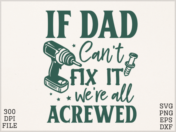 Funny Dad Fix PNG Father’s Day Graphics for Crafts