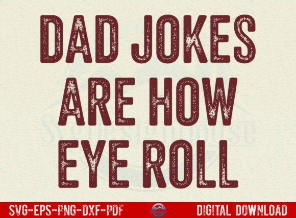 Funny Dad Jokes Father’s Day SVG for Crafts and Graphics
