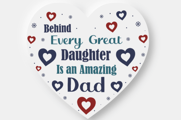 Funny Daddy Daughter Heart Gift SVG for Crafts and Graphics