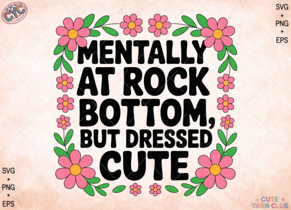 Funny Mental Health PNG, Sarcastic SVG for Crafts and Graphics