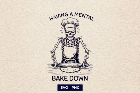 Funny Skeleton Mental Bake Down SVG for Crafts and Graphics