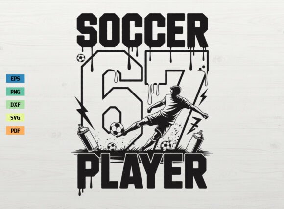 Funny Soccer 67th Birthday Shirt SVG PNG – A Creative Graphics Asset for Crafts
