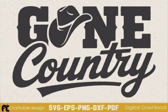 Gone Country SVG for Crafts and Graphics