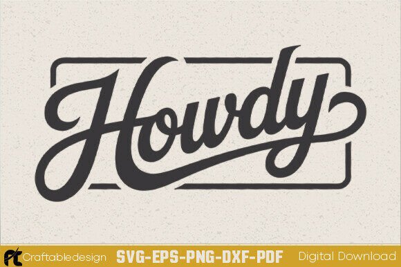 Howdy SVG: A Graphic Design Asset for Crafts and Creative Projects