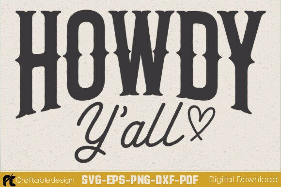 Howdy Y all SVG: A Western Graphic Design Asset for Creative Projects