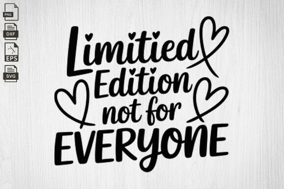 Limited Edition SVG for Crafts and Graphics