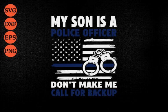 My Son Is A Police Officer SVG Review
