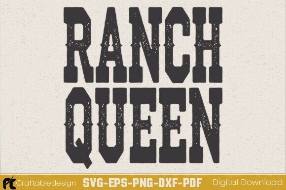 Ranch Queen SVG for Crafts and Graphics
