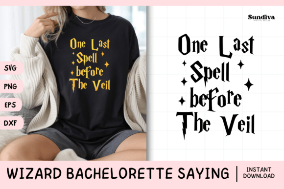 Wizard Bachelorette Party Saying SVG 11 for Graphics and Crafts