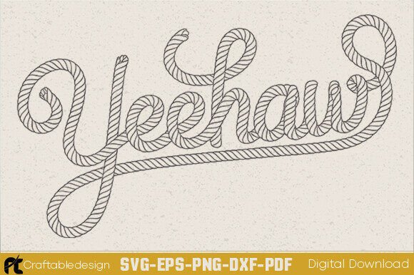 Yeehaw Rope Lettering SVG for Crafts and Graphics
